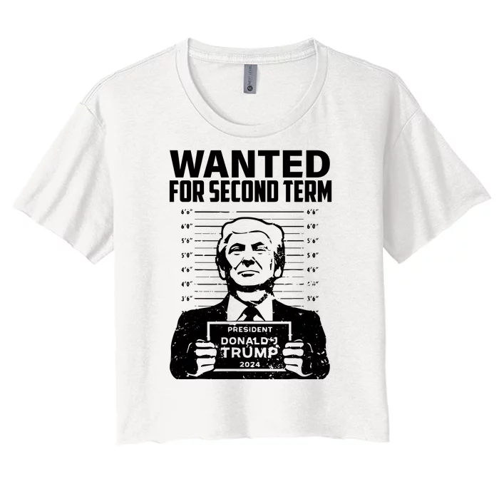 Free Trump Mugshot Wanted For Second Term 2024 Trump 2024 Women's Crop Top Tee