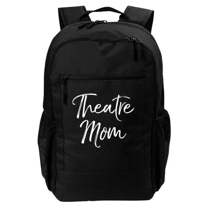 Funny Theater Mother Gift For Women Parent Cute Theatre Mom Gift Daily Commute Backpack