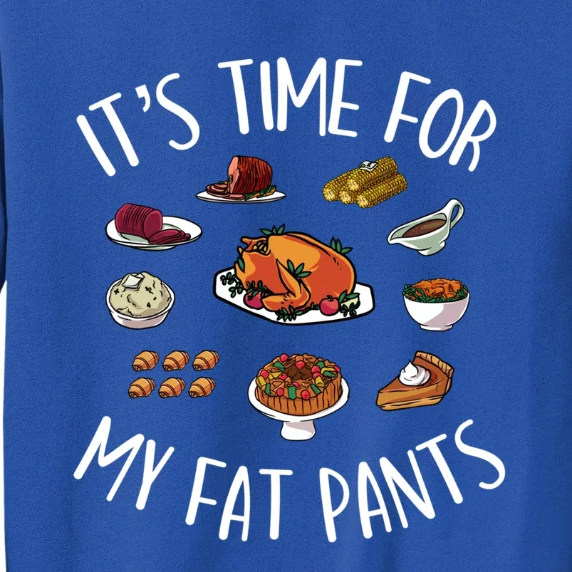 Funny Thanksgiving Meal Outfit Get Your Fat Pants Ready Gift Sweatshirt