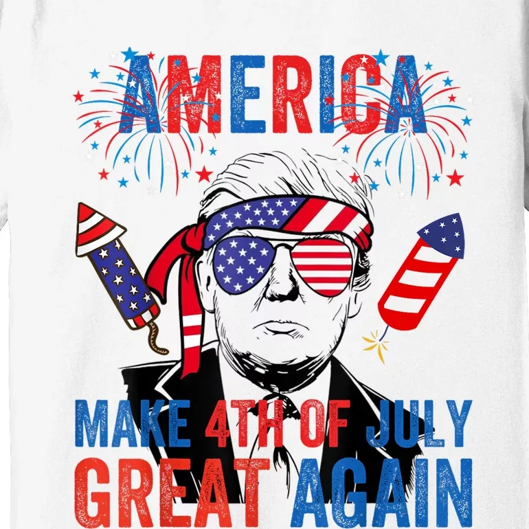 Fireworks Trump Make 4th Of July Great Again Glasses Flag Premium T-Shirt