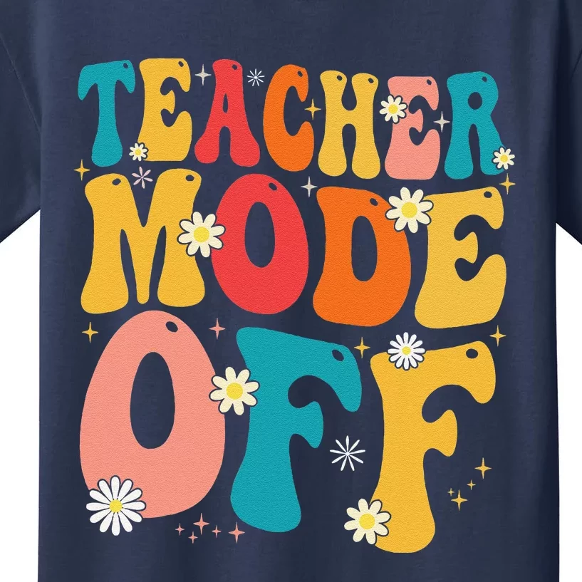 Funny Teacher Mode Off Last Day Of School Summer Break Kids T-Shirt