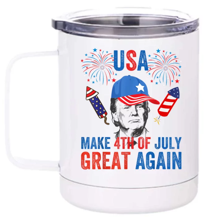 Fireworks Trump Make 4th Of July Again Us Hat Patriotic Front & Back 12oz Stainless Steel Tumbler Cup