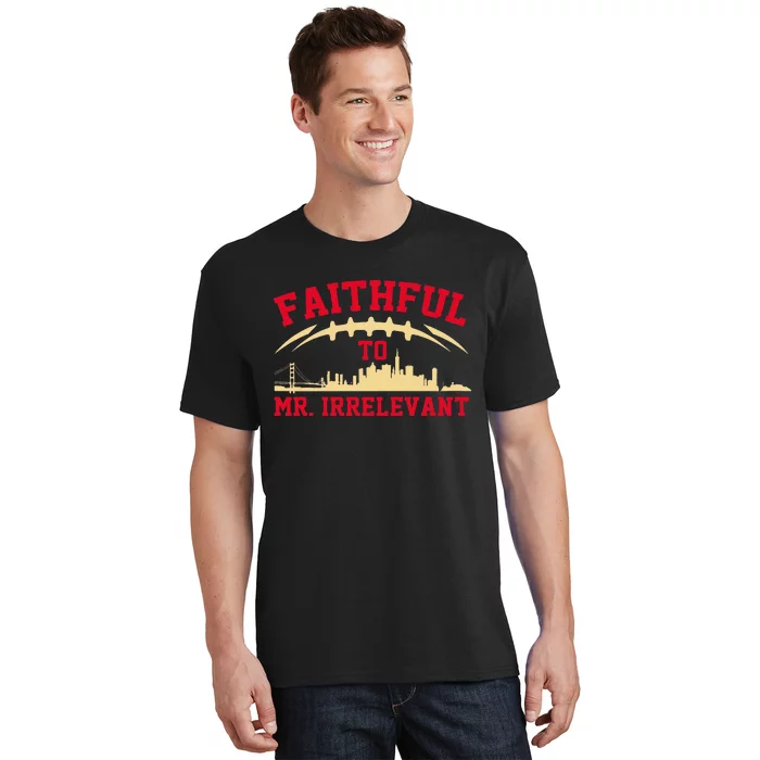 Faithful to Mr Irrelevant San Francisco 262 Brock Hard Purdy T-Shirt