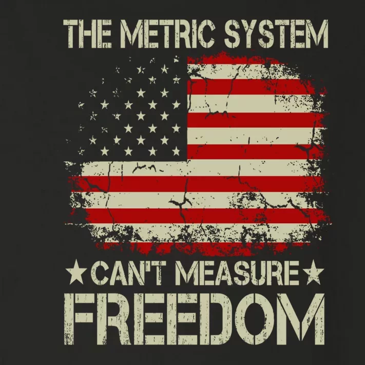 Funny The Metric System Cant Measure Freedom 4th Of July Toddler Long Sleeve Shirt