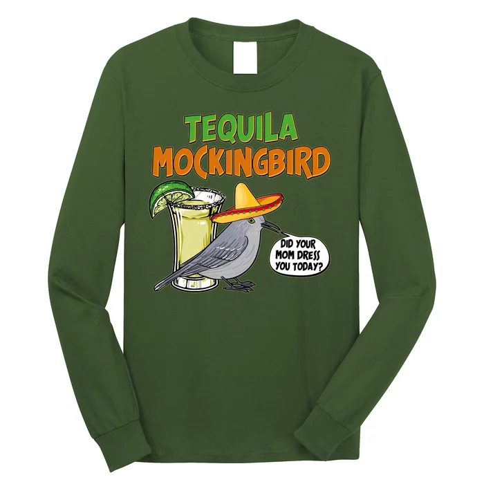 Funny Tequila Mockingbird Long Sleeve Shirt