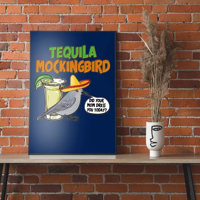 Funny Tequila Mockingbird Poster