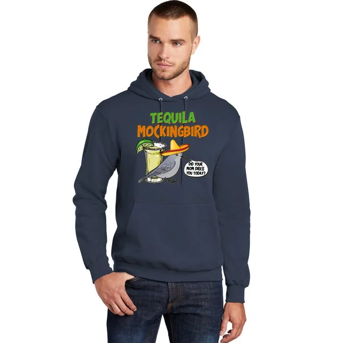 Funny Tequila Mockingbird Tall Hoodie