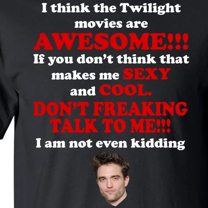 Funny Twilight Movies Quote Tall T-Shirt