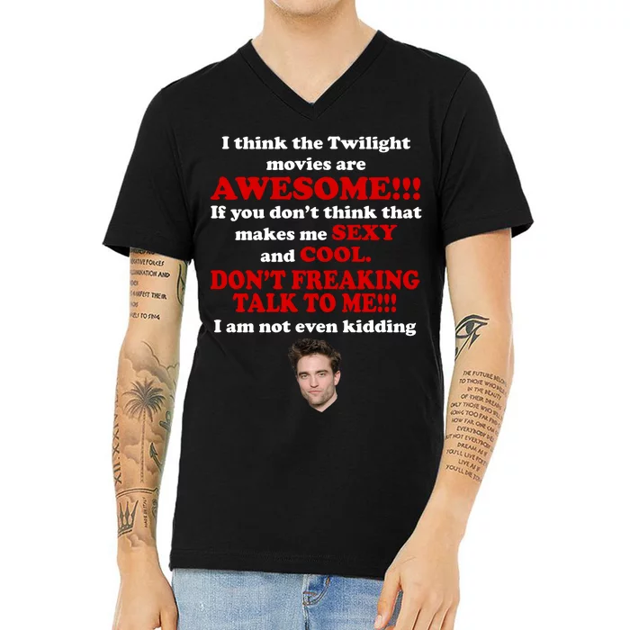 Funny Twilight Movies Quote V-Neck T-Shirt