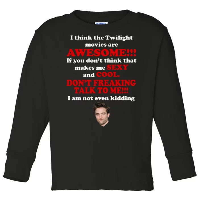 Funny Twilight Movies Quote Toddler Long Sleeve Shirt