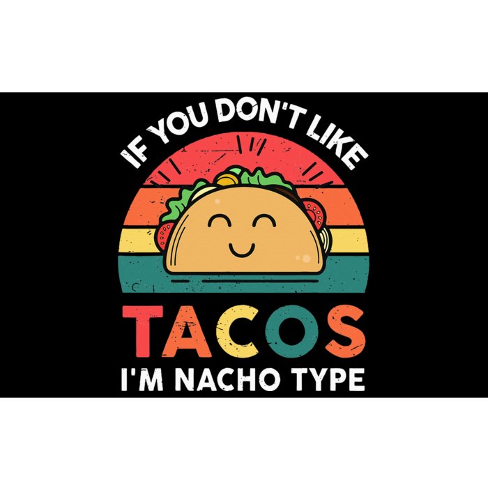 Funny Taco Nacho Type Mexican Fiesta Tuesday Funny Bumper Sticker