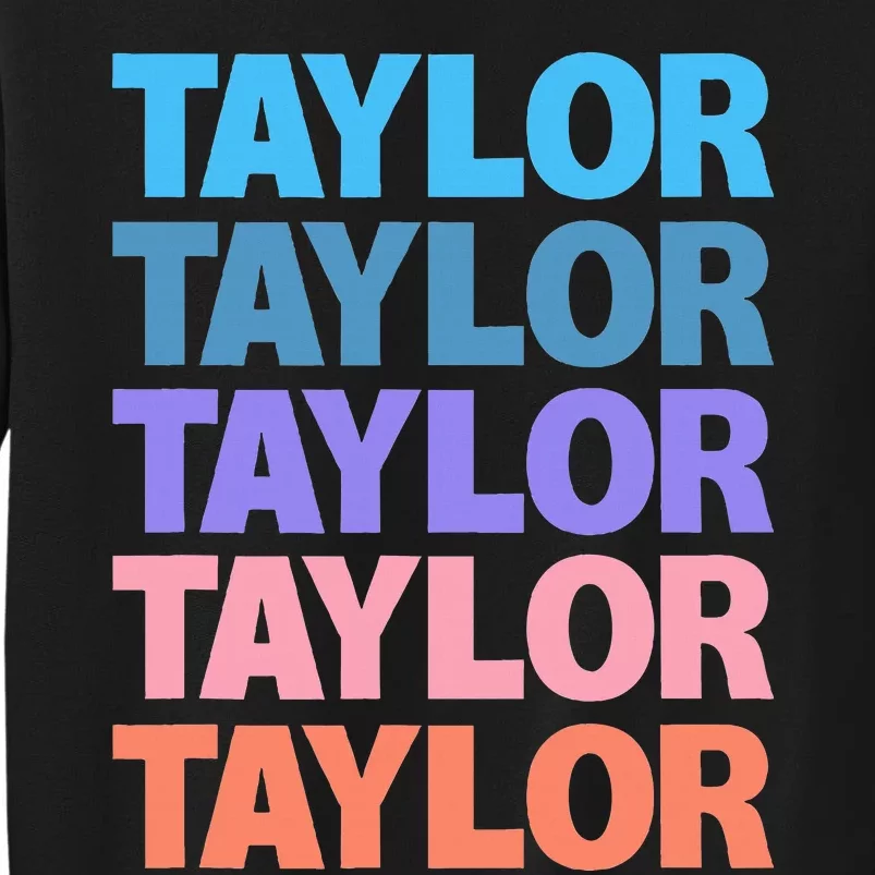 Funny T.aylor Name style Sweatshirt