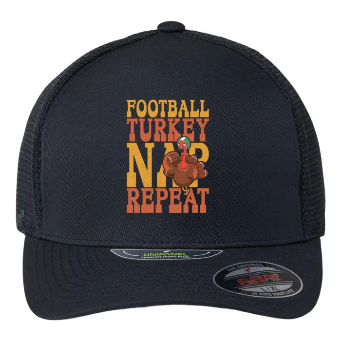 Football Turkey Nap Repeat Thanksgiving Football Lovers Gift Flexfit Unipanel Trucker Cap