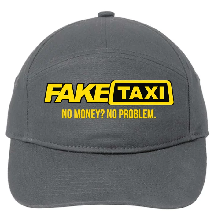 Fake Taxi No Money No Problem 7-Panel Snapback Hat