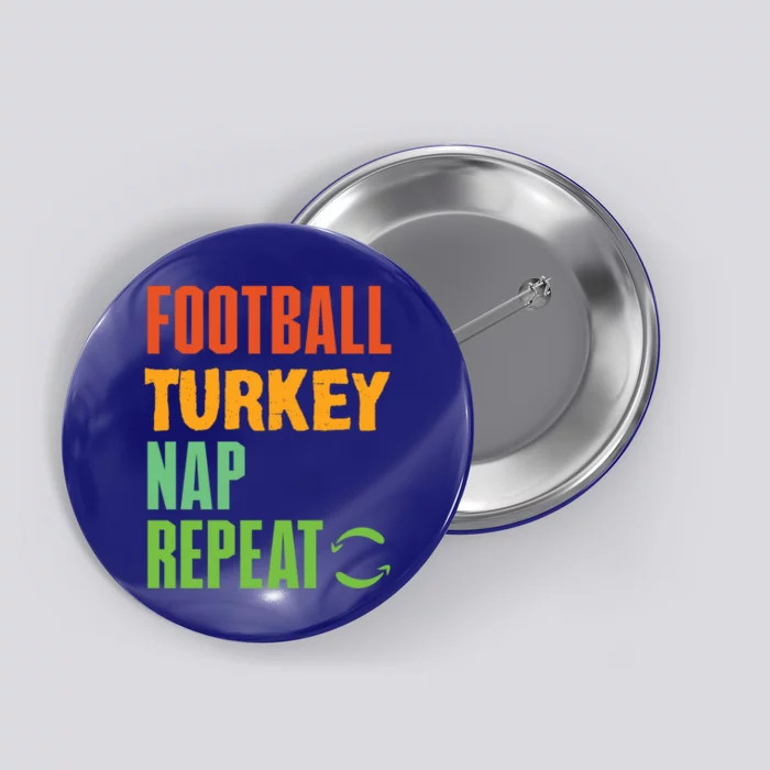 Football Turkey Nap Repeat A Funny Novelty Sports Wear Cute Gift Button