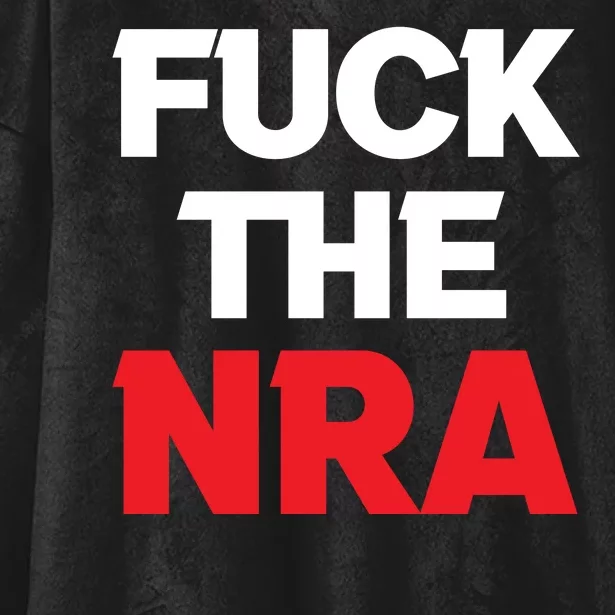 Fuck The NRA Gun Control Now Hooded Wearable Blanket