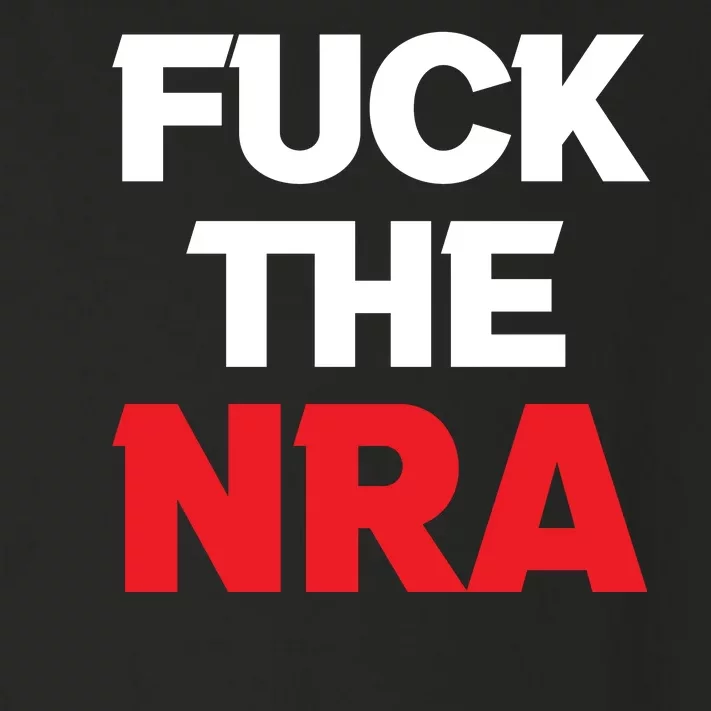 Fuck The NRA Gun Control Now Toddler Long Sleeve Shirt