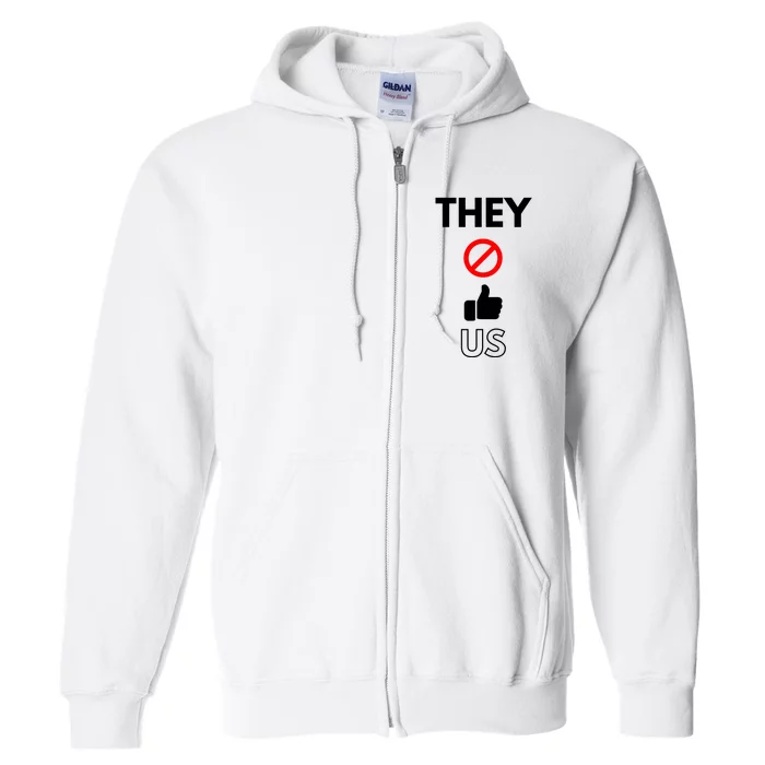 Funny They Not Like Us Full Zip Hoodie