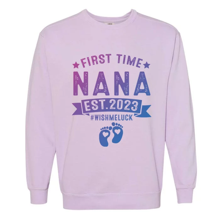 First Time Nana Let The Spoiling Begin New Grandparents Gift Garment-Dyed Sweatshirt