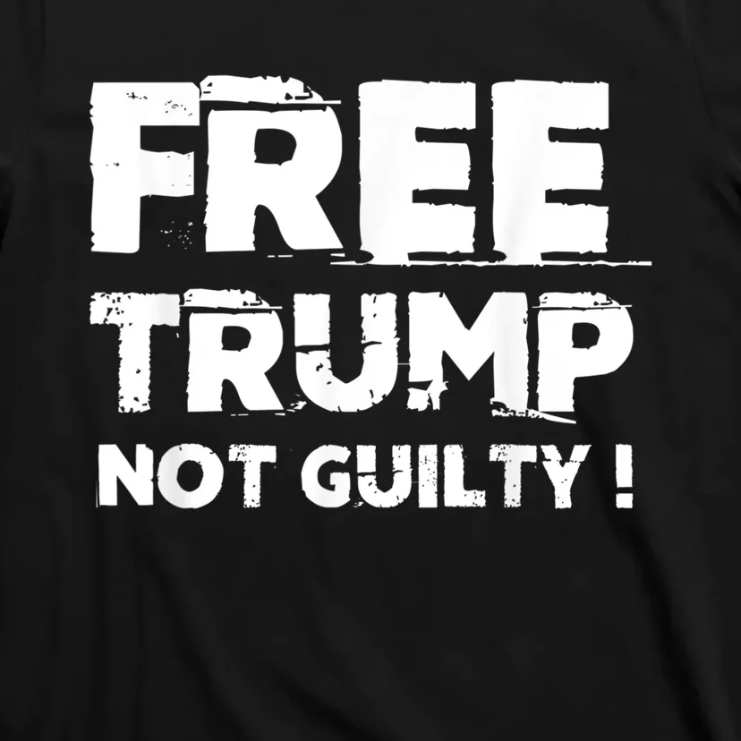 Free Trump Not Guilty T-Shirt