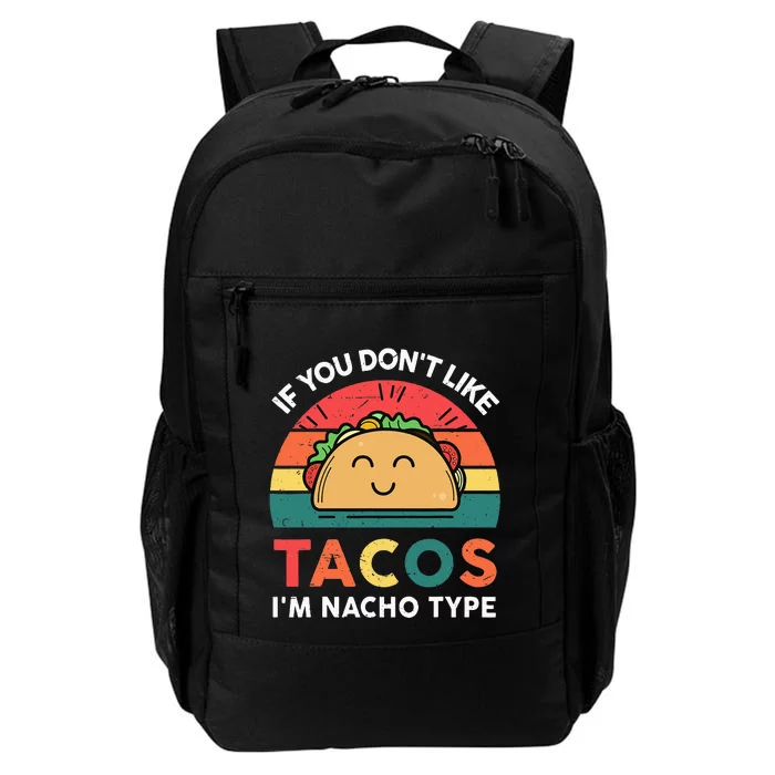 Funny Taco Nacho Type Mexican Fiesta Tuesday Funny Daily Commute Backpack