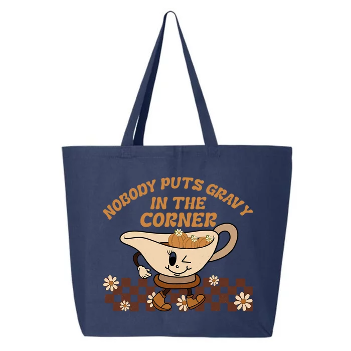 Fun Thanksgiving Nobody Puts Gravy In The Corner Gravy Lover Gift 25L Jumbo Tote