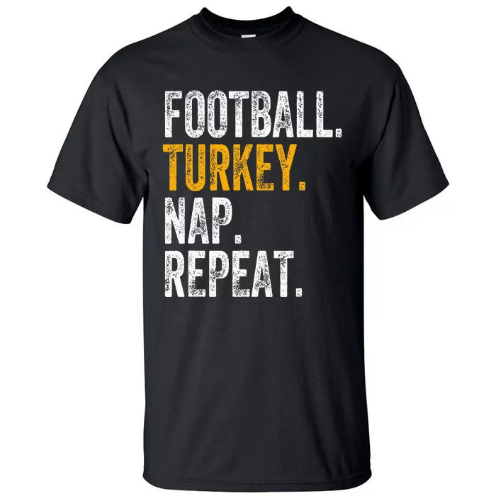 Football Turkey Nap Repeat Tall T-Shirt