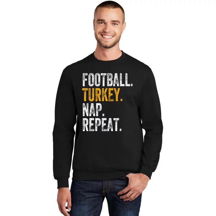 Football Turkey Nap Repeat Tall Sweatshirt