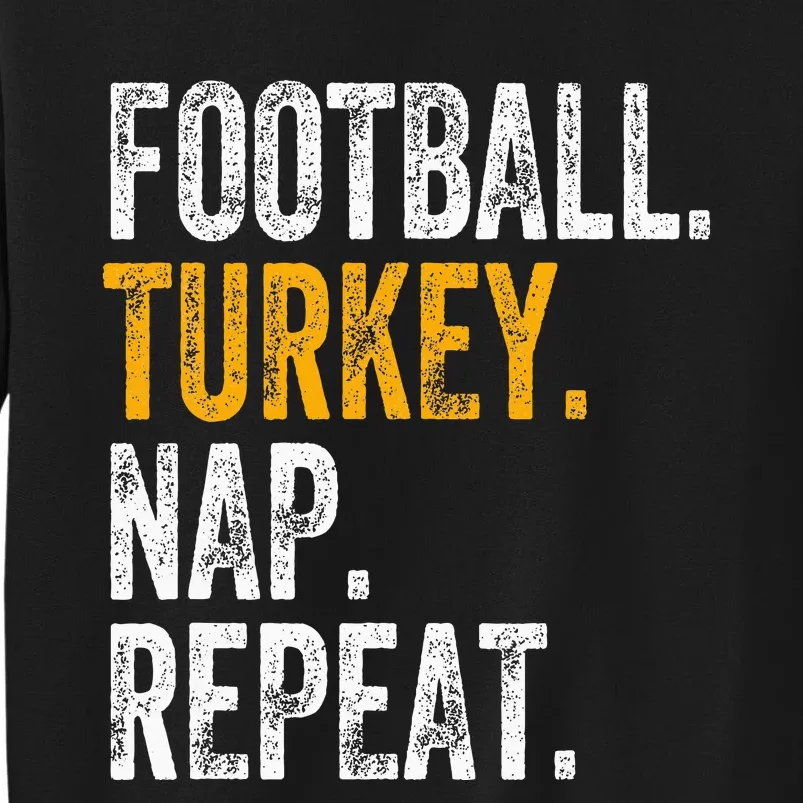 Football Turkey Nap Repeat Tall Sweatshirt