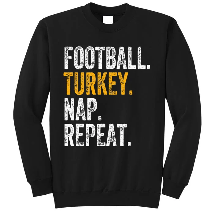 Football Turkey Nap Repeat Tall Sweatshirt