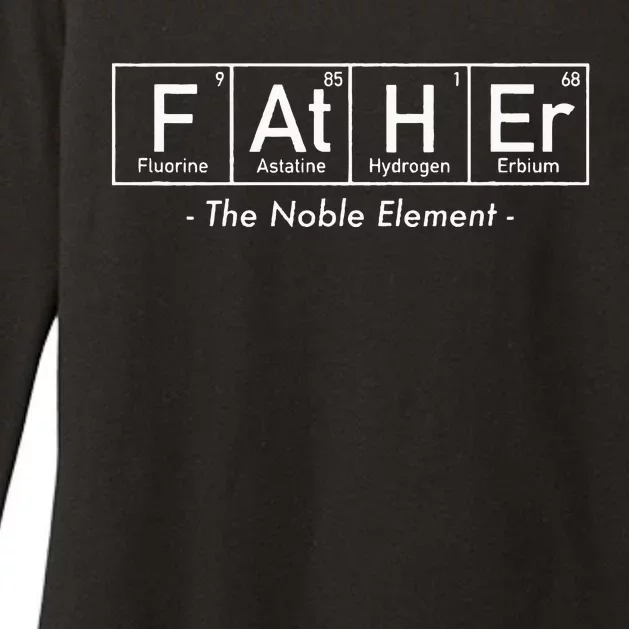 Father The Noble Element Dad Father's Day Womens CVC Long Sleeve Shirt