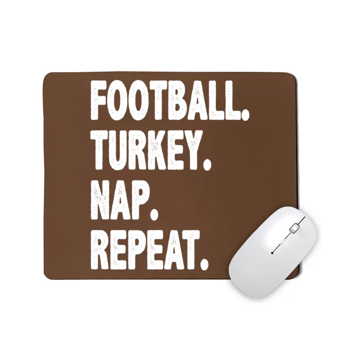 Football Turkey Nap Repeat Mousepad