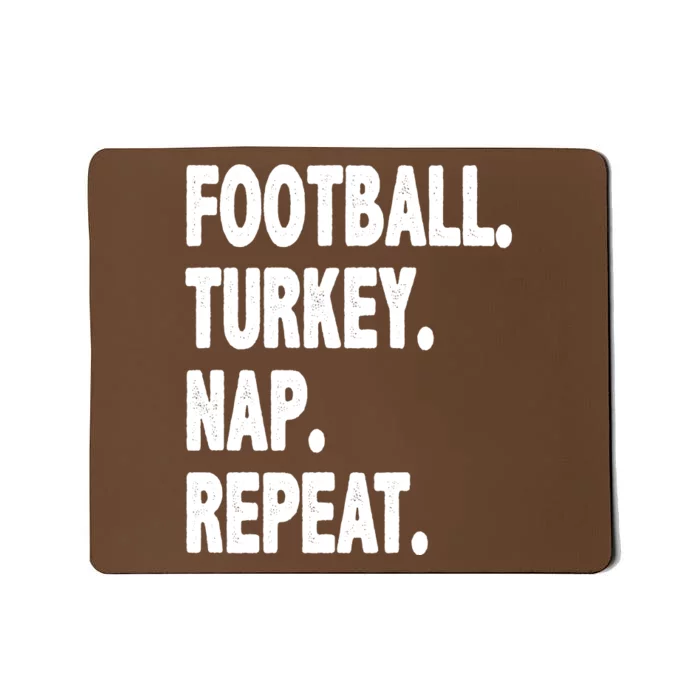 Football Turkey Nap Repeat Mousepad