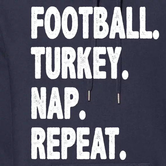 Football Turkey Nap Repeat Premium Hoodie