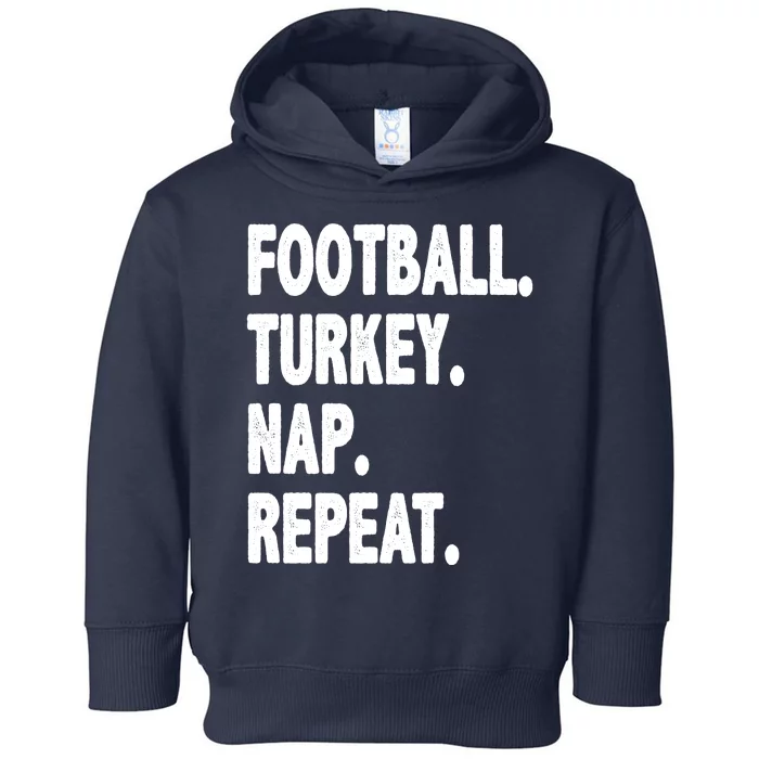 Football Turkey Nap Repeat Toddler Hoodie