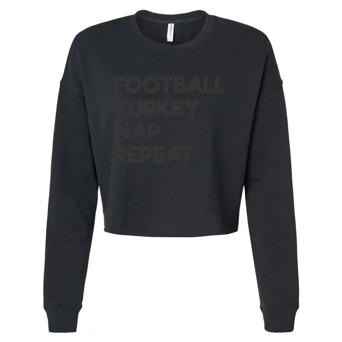 Football Turkey Nap Repeat Thanksgiving Theme Cropped Pullover Crew