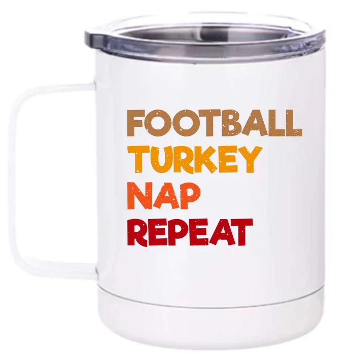 Football Turkey Nap Repeat Front & Back 12oz Stainless Steel Tumbler Cup