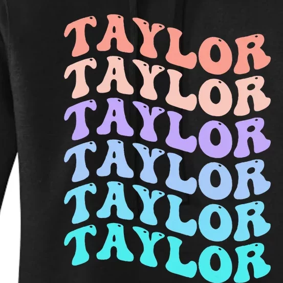 Funny Taylor name groovy colourful love i love Ts Taylor Women's Pullover Hoodie