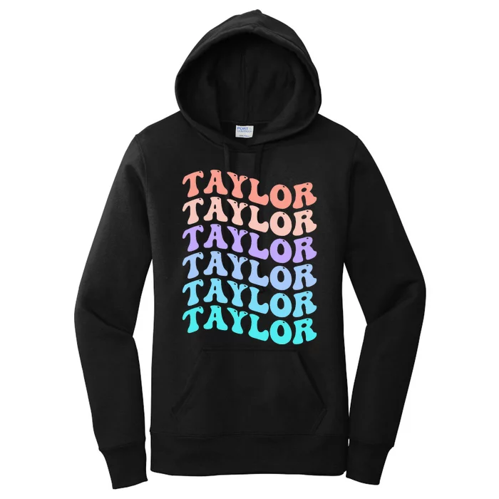 Funny Taylor name groovy colourful love i love Ts Taylor Women's Pullover Hoodie