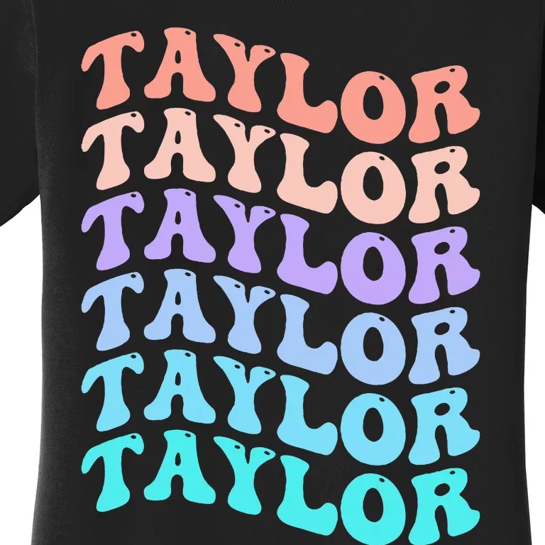 Funny Taylor name groovy colourful love i love Ts Taylor Women's T-Shirt