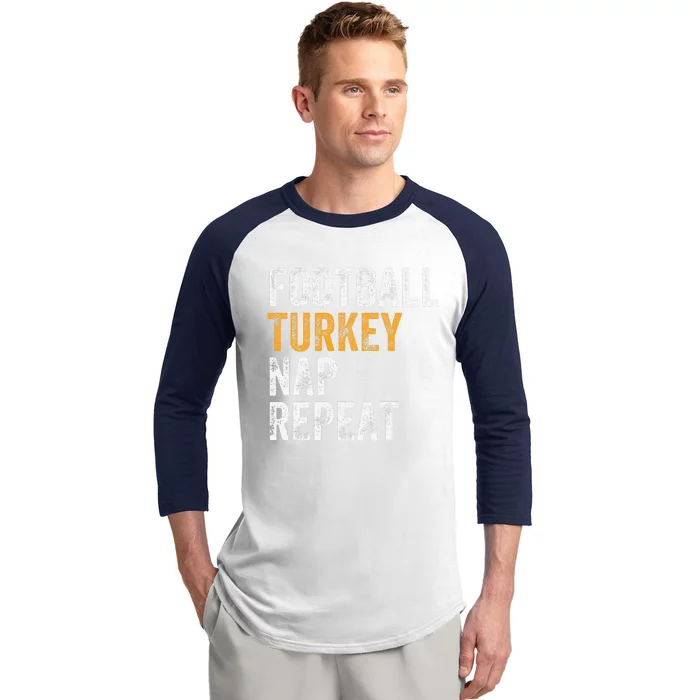 Football Turkey Nap Repeat Leg Day Funny Thanksgiving Baseball Sleeve Shirt