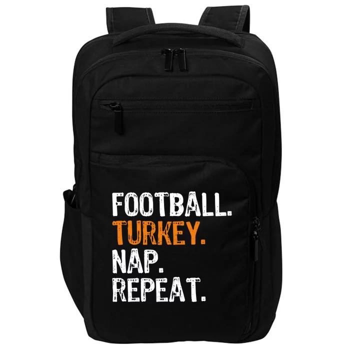 Football Turkey Nap Repeat Thanksgiving Funny Gift Impact Tech Backpack