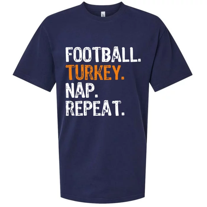 Football Turkey Nap Repeat Thanksgiving Funny Gift Sueded Cloud Jersey T-Shirt