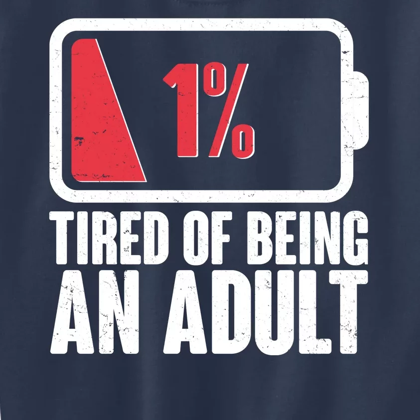 Funny Tired Of Being An Adult Low Battery Kids Sweatshirt