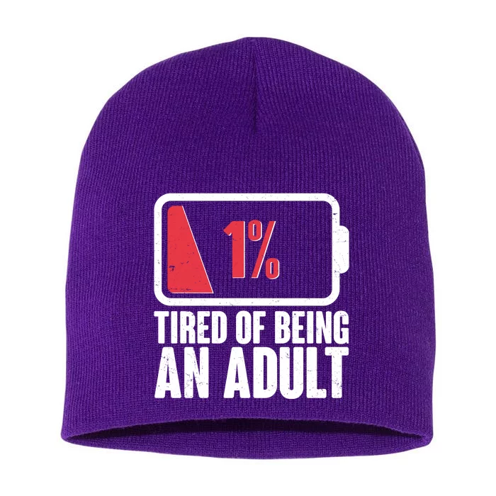 Funny Tired Of Being An Adult Low Battery Short Acrylic Beanie