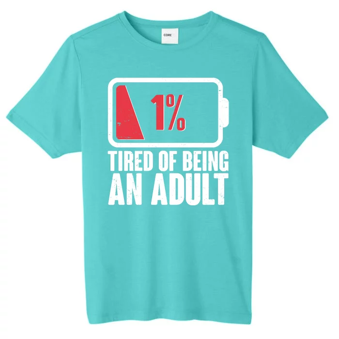 Funny Tired Of Being An Adult Low Battery ChromaSoft Performance T-Shirt