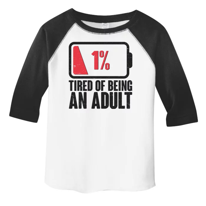 Funny Tired Of Being An Adult Low Battery Toddler Fine Jersey T-Shirt