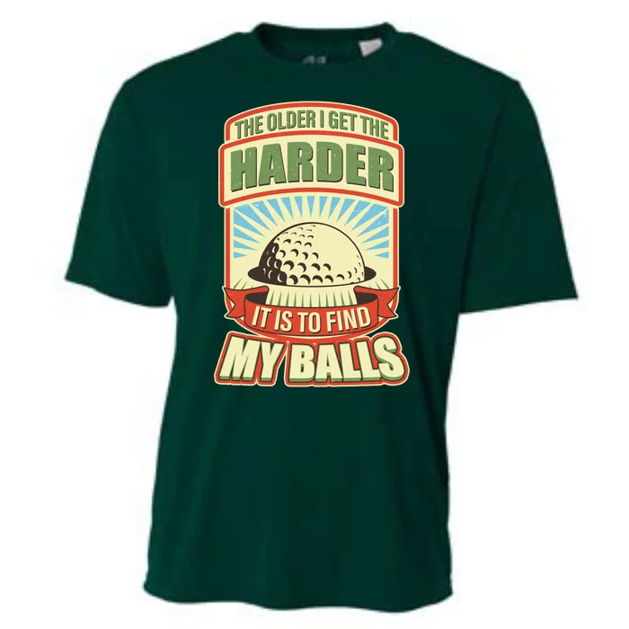 Funny The Older I Get The Harder It Is To Find My Balls Golfing Cooling Performance Crew T-Shirt