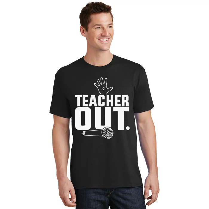 Funny Teacher out Last Day of School End of Year Teacher T-Shirt