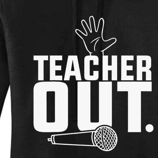 Funny Teacher out Last Day of School End of Year Teacher Women's Pullover Hoodie